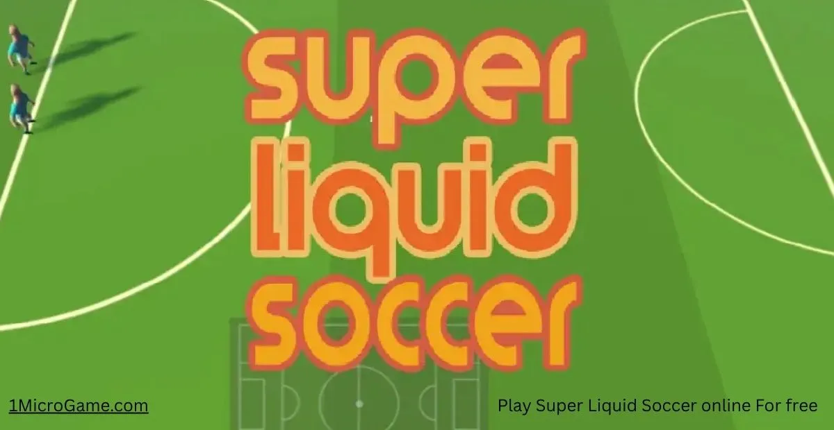 Super Liquid Soccer Online For Free